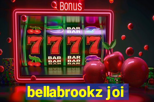 bellabrookz joi